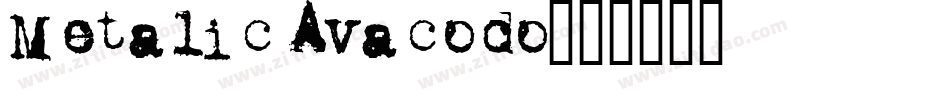 Metalic Avacodo字体转换